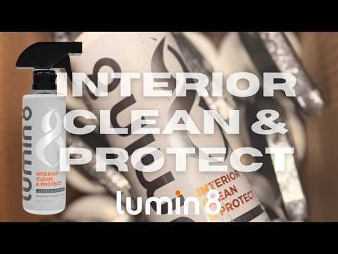 Lumin8 Interior Clean and Protect demonstration